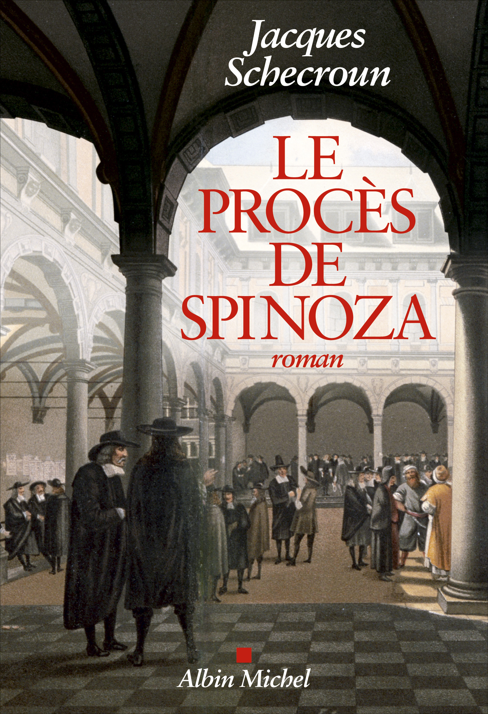 Le Procès de Spinoza, Jacques Schecroun