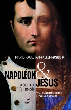 Napoléon et Jésus, L'avènement d'un messie, Marie-Paule Raffaelli-Pasquini