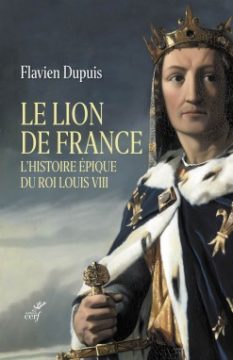 Le lion de France, Flavien Dupuis, Editions du Cerf