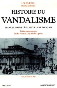 Histoire du vandalisme, Louis Réau