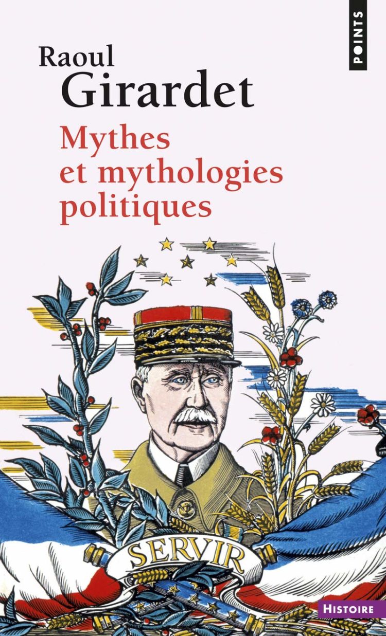 Mythes et mythologies politiques, Raoul Girardet