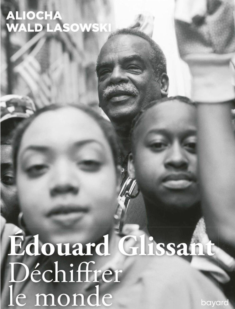 Glissant, « réactiveur » de l’humanité perdue