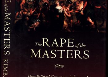 The Rape of the Masters (New York, Encounter Books, 2005) de Roger Kimball