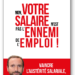 François Perret « Non, votre salaire n’est pas l’ennemi de l’emploi! »