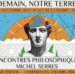 Rencontres philosophiques Michel Serres