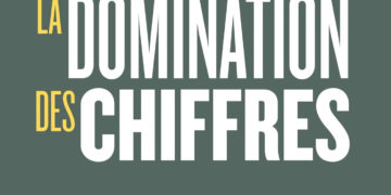 Se libérer de la domination des chiffres