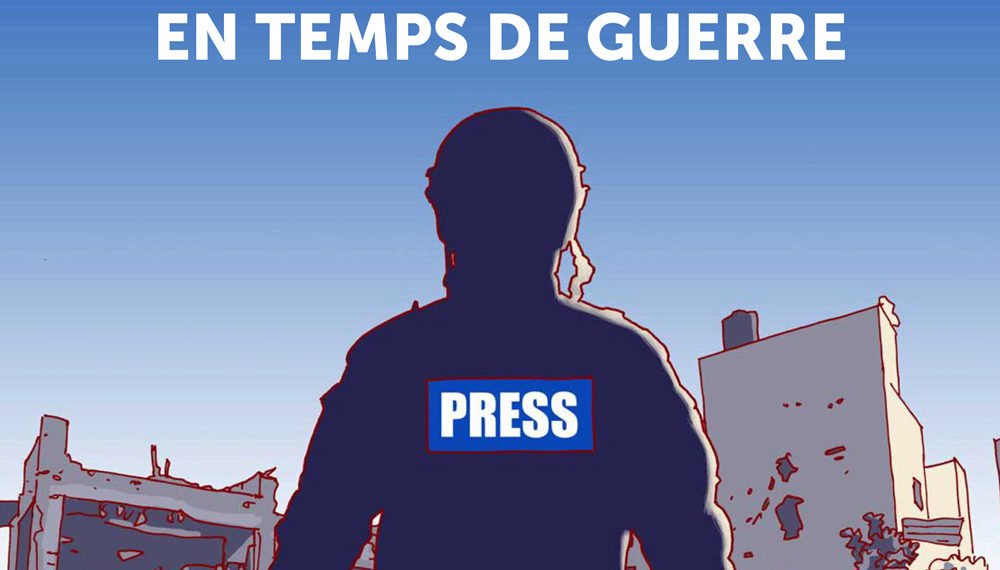N°1109 : L&rsquo;information en temps de guerre