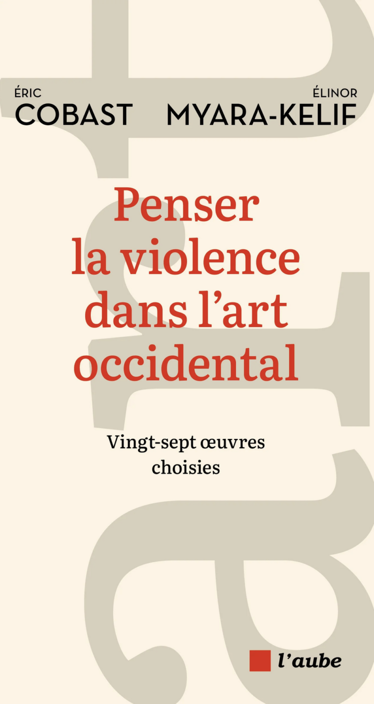 « La violence est le sujet même de la représentation »