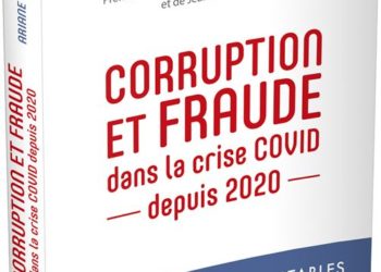 Corruption et fraude dans la Crise Covid depuis 2020 – sous la direction d’Ariane Bilheran, Guy Trédaniel éditeur