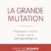 Jean Staune, La Grande mutation, Diateino, 304 p., 23,90 €.