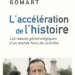 L’ACCÉLÉRATION DE L’HISTOIRE. LES NŒUDS GÉOSTRATÉGIQUES D’UN MONDE HORS DE CONTRÔLE