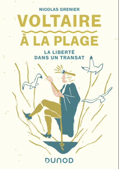 VOLTAIRE À LA PLAGE. LA LIBERTÉ DANS UN TRANSAT