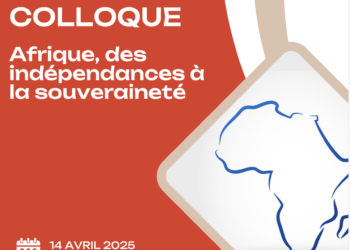 Colloque « Afrique, des indépendances à la souveraineté »