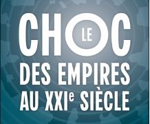 Le choc des empires au 21ème siècle