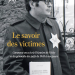 Le « nouveau révisionnisme » relativise la réalité du crime perpétré par Vichy
