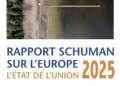 Rapport Schuman sur l&rsquo;Europe, l&rsquo;Etat de l&rsquo;Union 2025