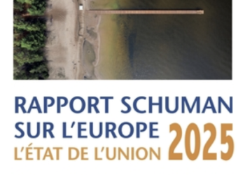 Rapport Schuman sur l&rsquo;Europe, l&rsquo;Etat de l&rsquo;Union 2025