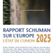 Rapport Schuman sur l&rsquo;Europe, l&rsquo;Etat de l&rsquo;Union 2025