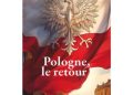 Pologne, le retour
